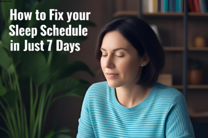 How to Fix Your Sleep Schedule in Just 7 Days